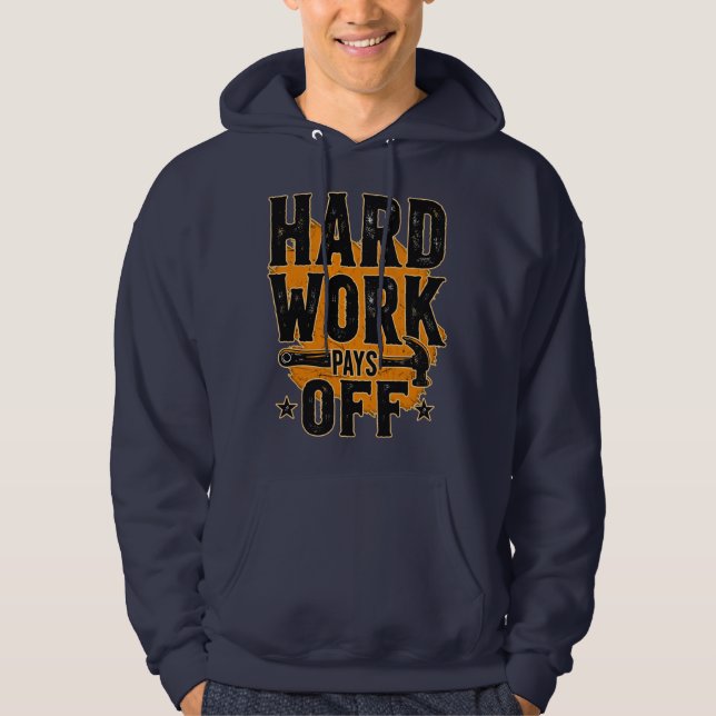 Hard Work Pays Off Bold Typography Labor Day Desig Hoodie (Framsida)