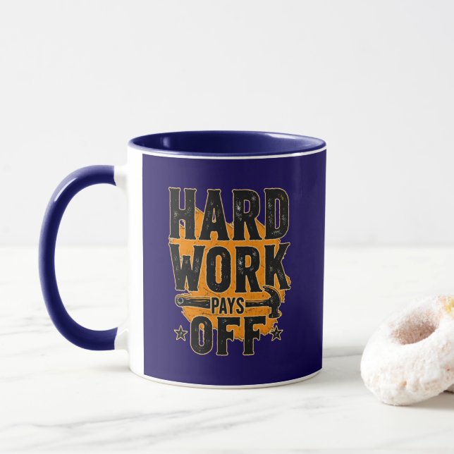 Hard Work Pays Off Bold Typography Labor Day Desig Mugg (Med munk)