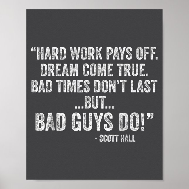 Hard Work Pays Off Dreams Come True Funny Quotes  Poster (Framsidan)