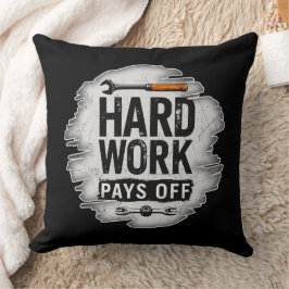 Hard Work Pays Off Grunge Worker Design Kudde