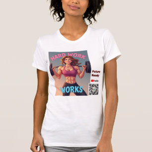 Hårda arbeten - Kvinnlig version T Shirt