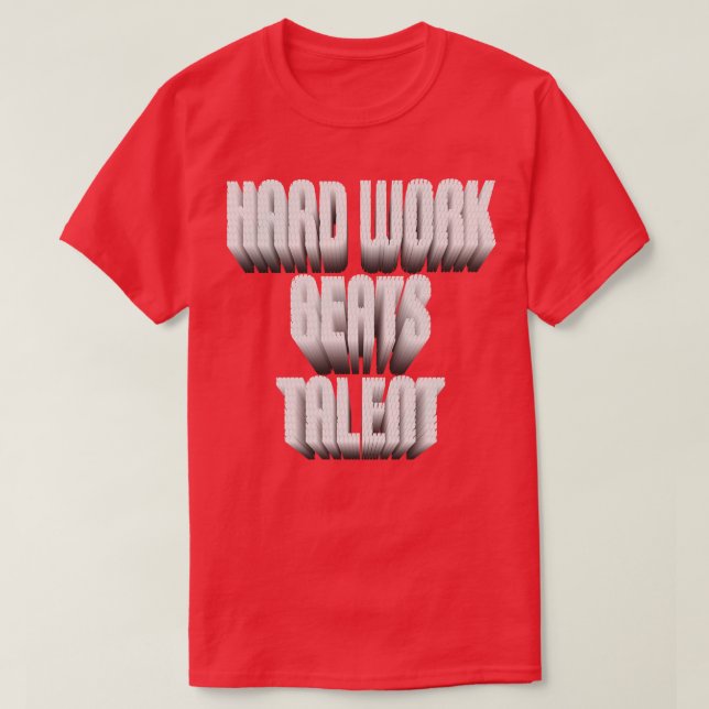 Hårda arbetsslag - talang t shirt (Design framsida)