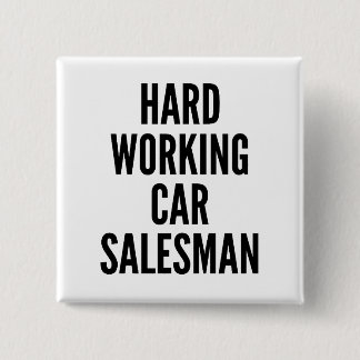 Hårdarbetsbil Salesman Knapp