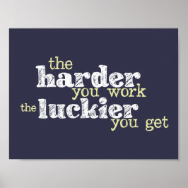 "Hårdare arbete, lyckligare att få" motivationsmäs Poster
