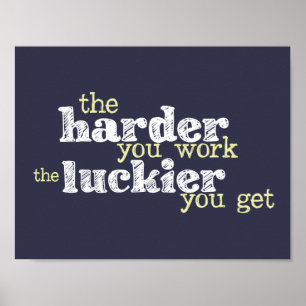 "Hårdare arbete, lyckligare att få" motivationsmäs Poster