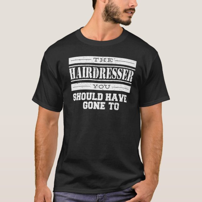Hårdaren du borde ha Borta till T Shirt (Framsida)