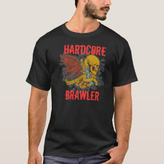 Hardcore BrawlermörkT-tröja T-shirt