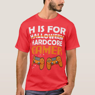 Hardcore Gamer Lazy Halloween Costume Videogame Co T Shirt
