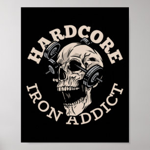 Hardcore Järn Addict Poster
