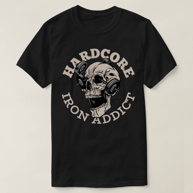 Hardcore Järn Addict, Skullviktning T Shirt (Design framsida)