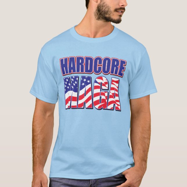 Hardcore MAGA T Shirt (Framsida)