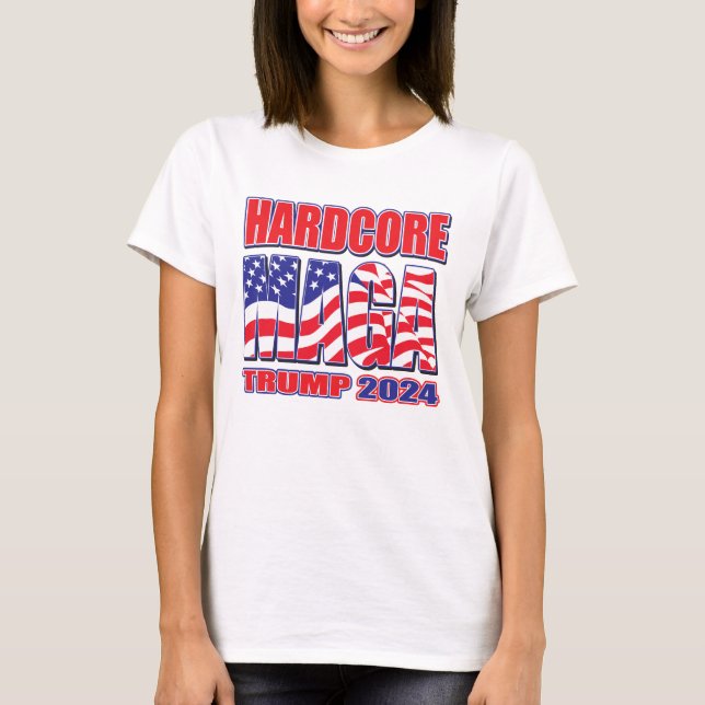 Hardcore Maga T Shirt (Framsida)
