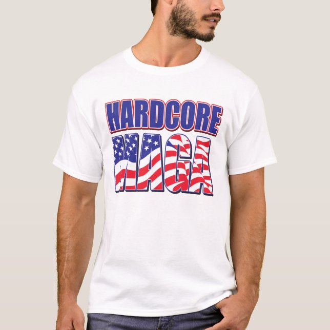 Hardcore MAGA T Shirt (Framsida)