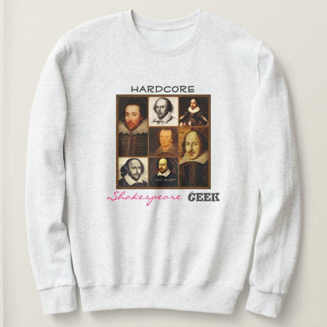 Hardcore Shakespeare Geek Women's Sweat Shirt T (Design framsida)
