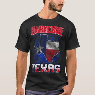 Hardcore Texas T Shirt