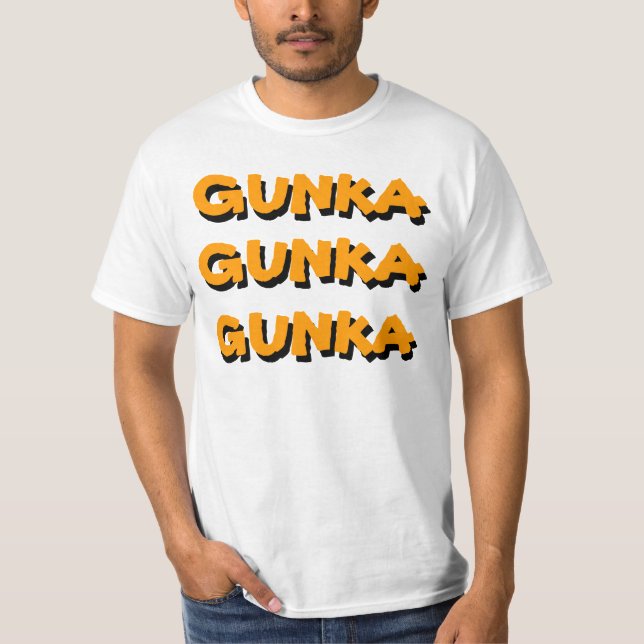 HARDCORE UTSLAGSPLATS FÖR GUNKA GUNKA GUNKA T-SHIRT (Framsida)