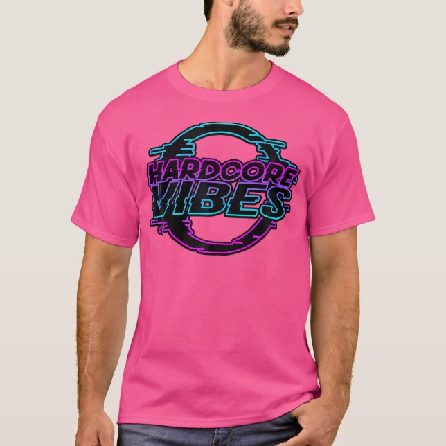 Hardcore Vibes Shirt Rave Kandi Kid Hardstyle Tech T (Framsida)
