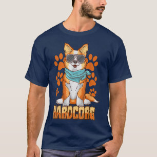 Hardcorg Corgi Pun Funny Corgi Hund with sunglasse T Shirt