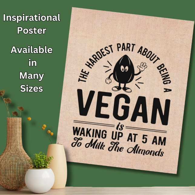 Hardest Part Vegan, Mjölk, Almonds, Funny Vegan Poster (Skapare uppladdad)