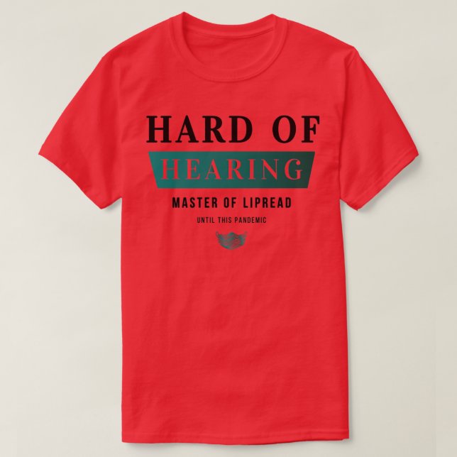 Hårdhet hos HearingMaster of Lipread T Shirt (Design framsida)