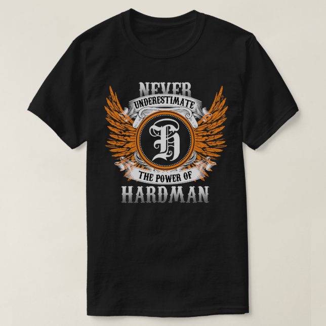 Hardman Namn Shirt underskattar aldrig effekten av T (Design framsida)