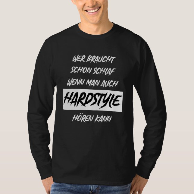 Hardstyle Festival Music Hardstyle Rave T Shirt (Framsida)