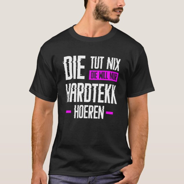 Hardtekk Hard Tekk Techno Gabberina Tekkno Uptempo T Shirt (Framsida)