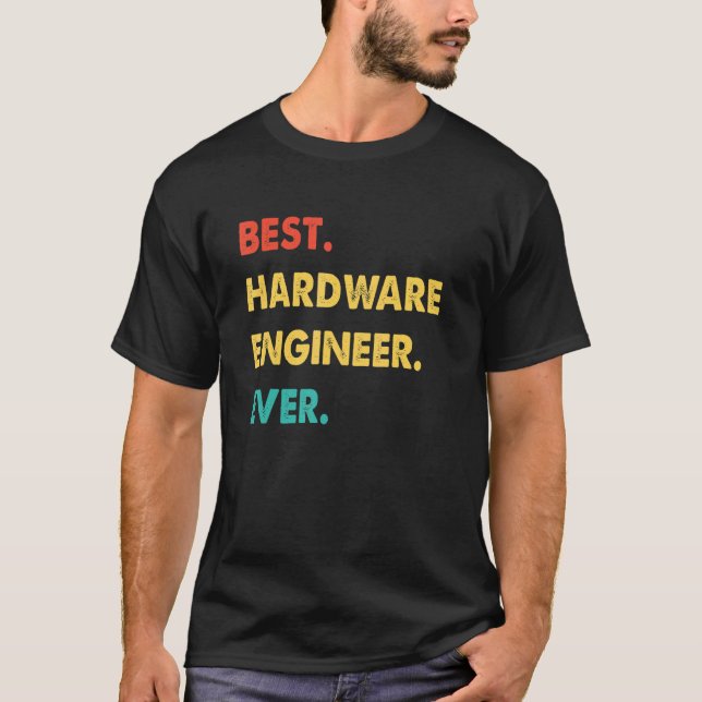 Hardware Engineer Retro Best Hardware Engineer Eve T Shirt (Framsida)