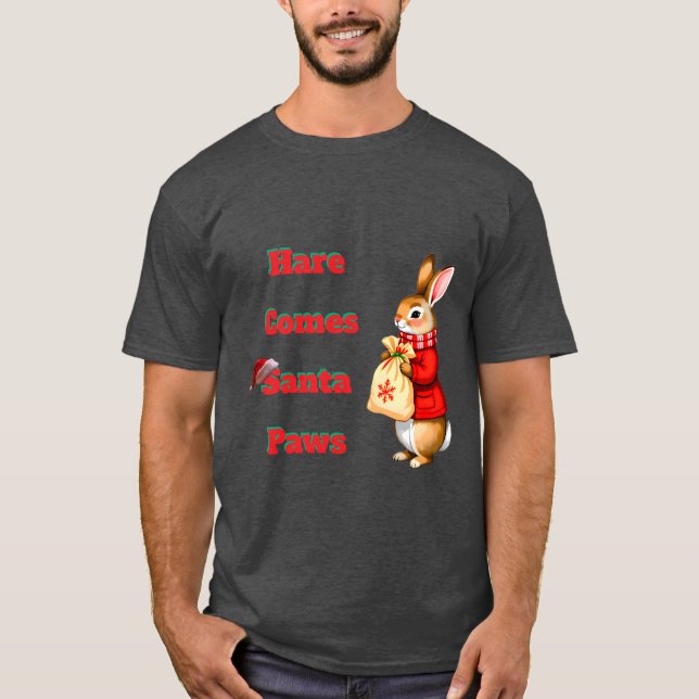 Hare Comes Santa Paws T-Shirt (Framsida)