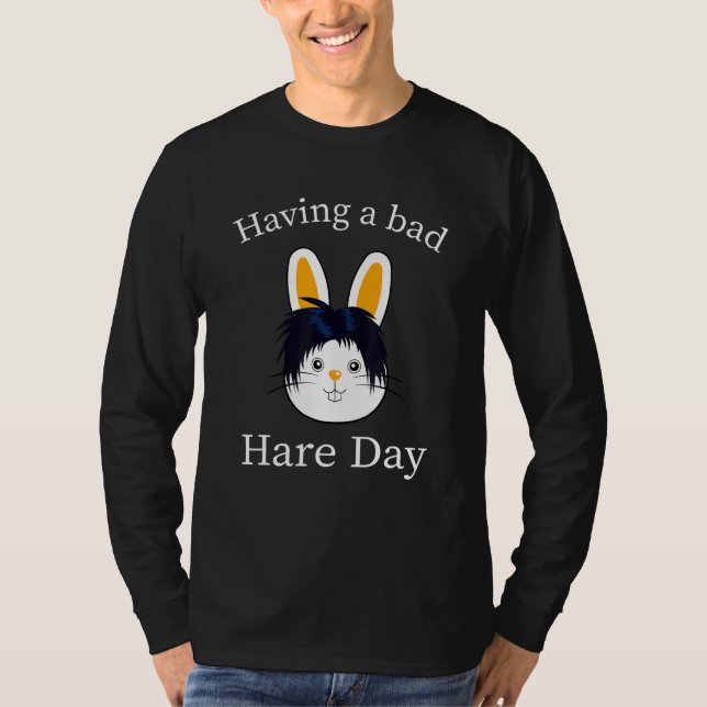 Hare Day Bunny Bad Hairstyle Quote Humor Barber T Shirt (Framsida)