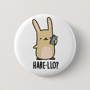 Hare-llo Där Funny Hare Rabbit Pun Knapp