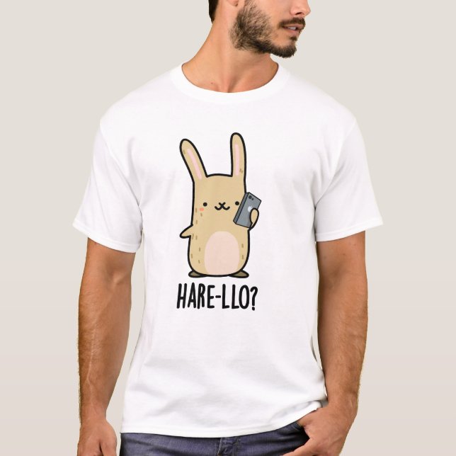 Hare-llo Där Funny Hare Rabbit Pun T Shirt (Framsida)