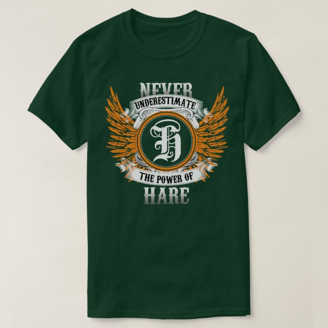 Hare Namn Shirt underskattar aldrig H:s styrka T (Design framsida)