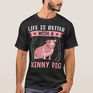 Hårfri Gnagare Husdjur - Livet är Bättre Med En Sk T Shirt