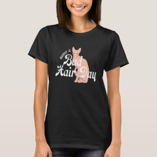 Hårfri Sphynx Katt Feline Flint Aldrig En Dålig Hå T Shirt