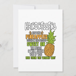 Hårfrisörer är som ananas. tack kort