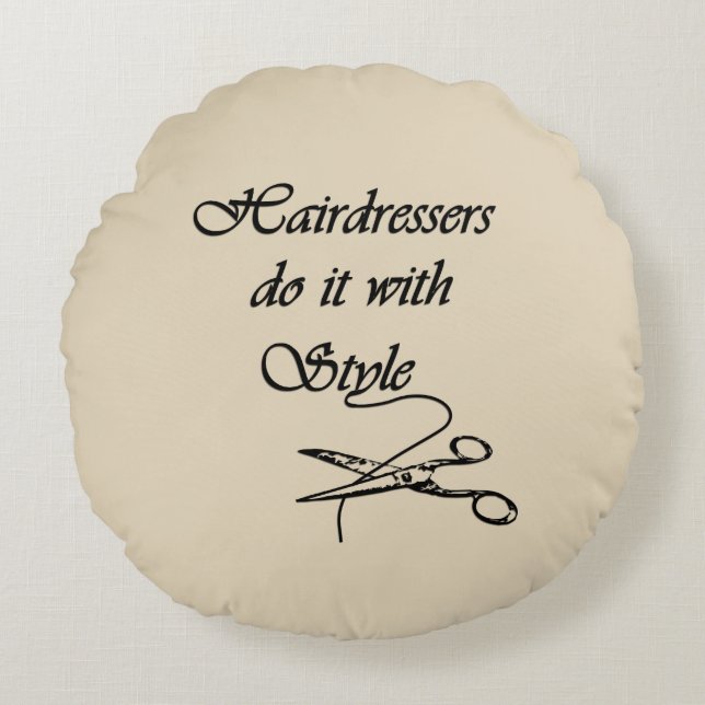 Hårfrisörer gör det med Stil Rund Kudde (Framsidan)
