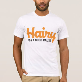 Hårigt för en bra orsaka T-tröja 4 T-shirt