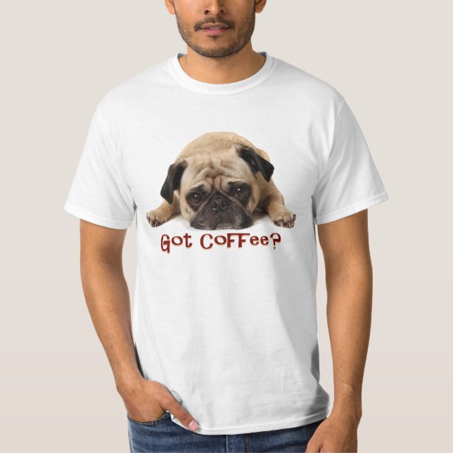 Harkaffe? Skjorta för mops T T-shirt (Framsida)