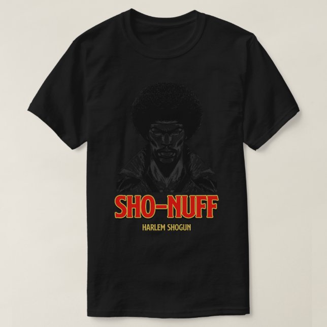 Harlem Shogun Sho Nuff TShirt T Shirt (Design framsida)