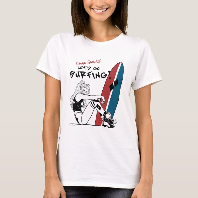 Harley Quinn - Låt oss Go Surfing T Shirt (Framsida)
