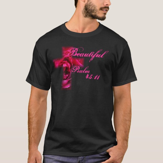 Härlig" skjorta för Psalm45:11 " Tee Shirt (Framsida)