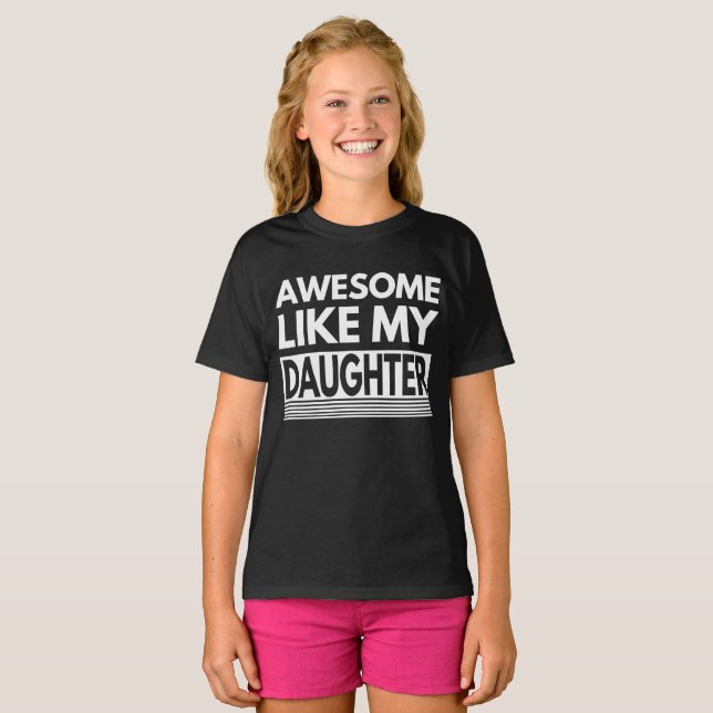 HÄRLIGT LIKT MIN DOTTER MODERN FARS DAG T SHIRT (Hel framsida)