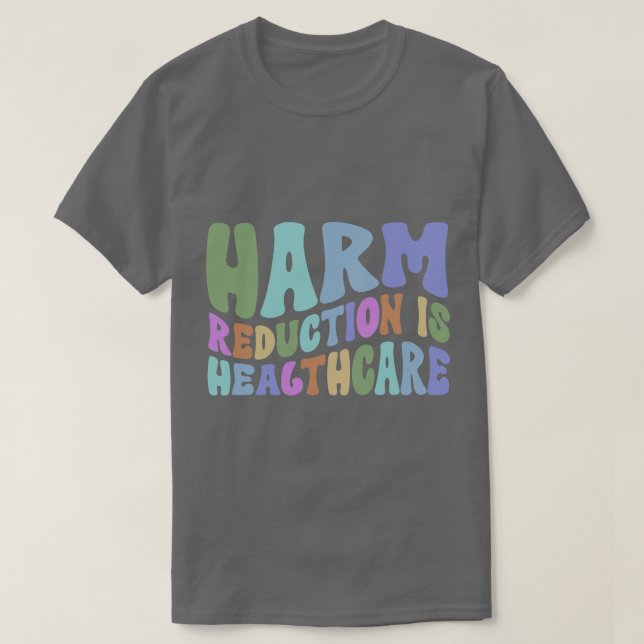 Harm Reduction är Healthcare Overdose Awareness SC T Shirt (Design framsida)