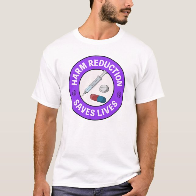 Harm Reduction Saves Lives - Pro Pill Testing T Shirt (Framsida)