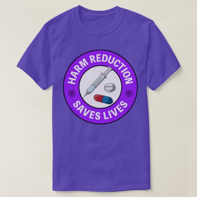 Harm Reduction Saves Lives Pro Pill Testing T Shirt (Design framsida)