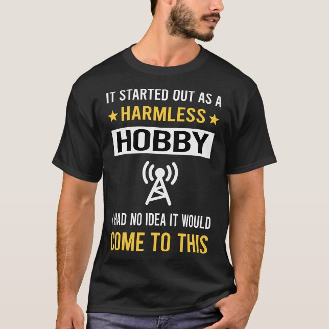 Harmless Hobby Amateur Radio Ham Radio T Shirt (Framsida)
