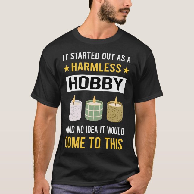 Harmless Hobby Candle Skapar ljus T Shirt (Framsida)