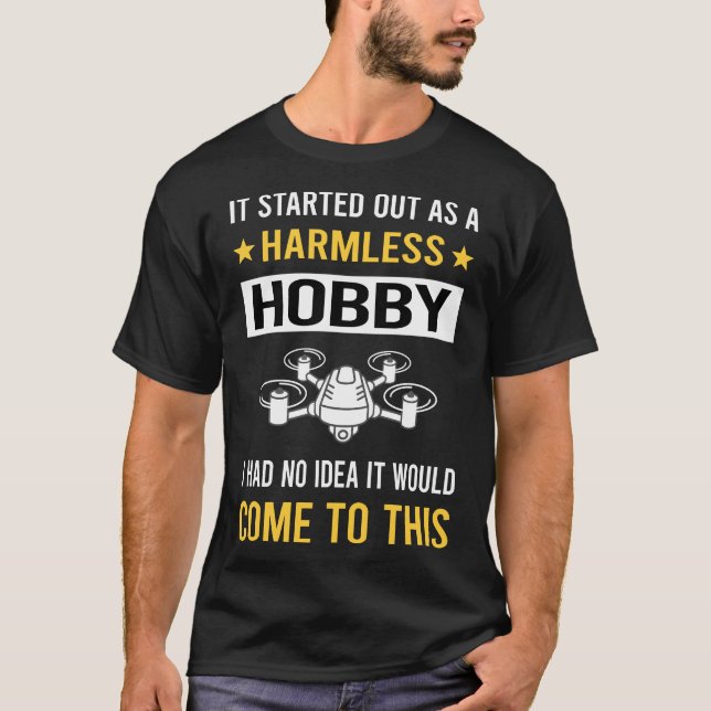 Harmless Hobby Drone Flygande Drones T Shirt (Framsida)