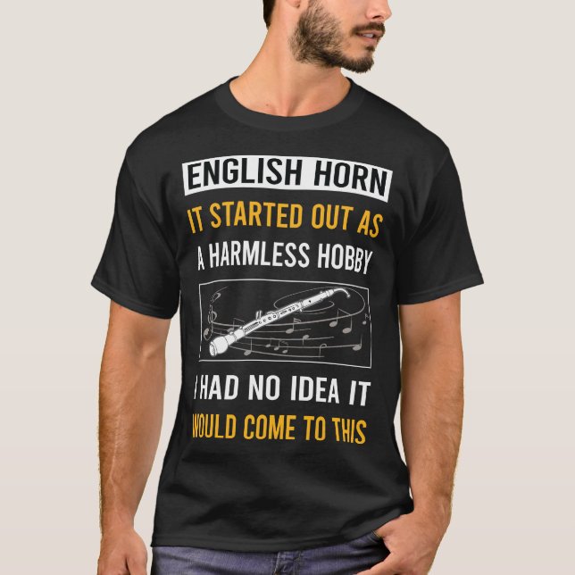 Harmless Hobby English Horn Cor Anglais T Shirt (Framsida)